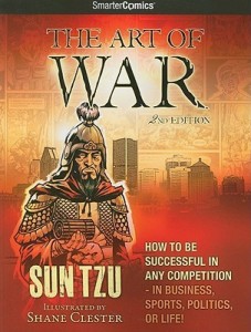 The Art of War from SmarterComics How to be Successful in Any Competition by Sun Tzu illustrated by Shane Chester
