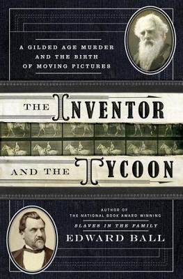 Book Review The Inventor and the Tycoon by Edward Ball