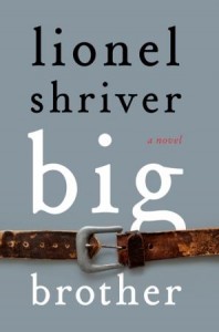 Book Review Big Brother by Lionel Shriver