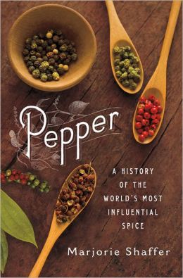 Book Review: Pepper: A History of the World’s Most Influential Spice by Marjorie Shaffer
