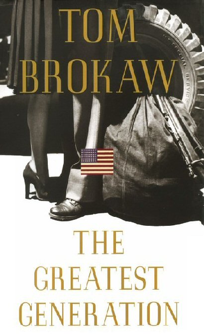 Book Review The Greatest Generation by Tom Brokaw
