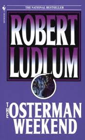 Book Review The Osterman Weekend by Robert Ludlum
