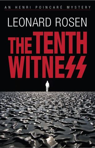 Book Review The Tenth Witness by Leonard Rosen