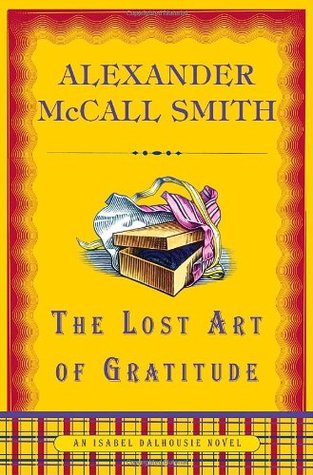 Book Review The Lost Art of Gratitude by Alexander McCall Smith