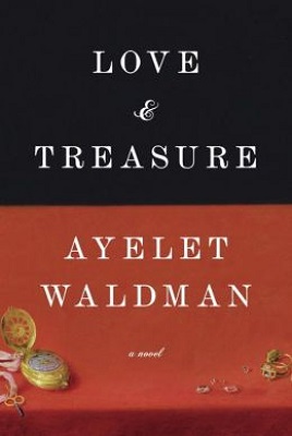 Book Review Love and Treasure by Ayelet Waldman