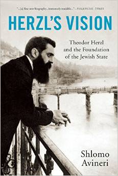 Book Review Herzls Vision Theodor Herzl and the Foundation of the Jewish State by Shlomo Avineri