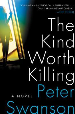 Book Review The Kind Worth Killing by Peter Swanson