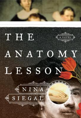 Book Review The Anatomy Lesson by Nina Siegal