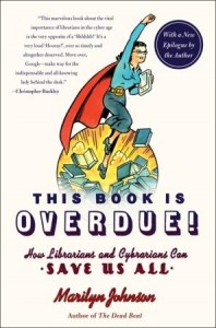 Buy This Book Is Overdue!: How Librarians and Cybrarians Can Save Us All from Amazon.com